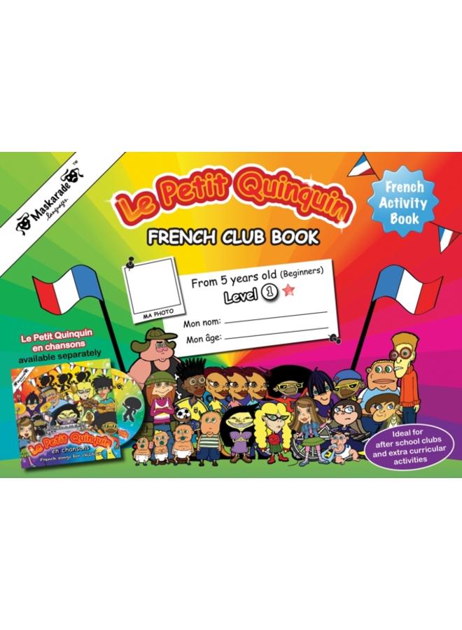 Le Petit Quinquin : French club - Book 1 (Year 3)