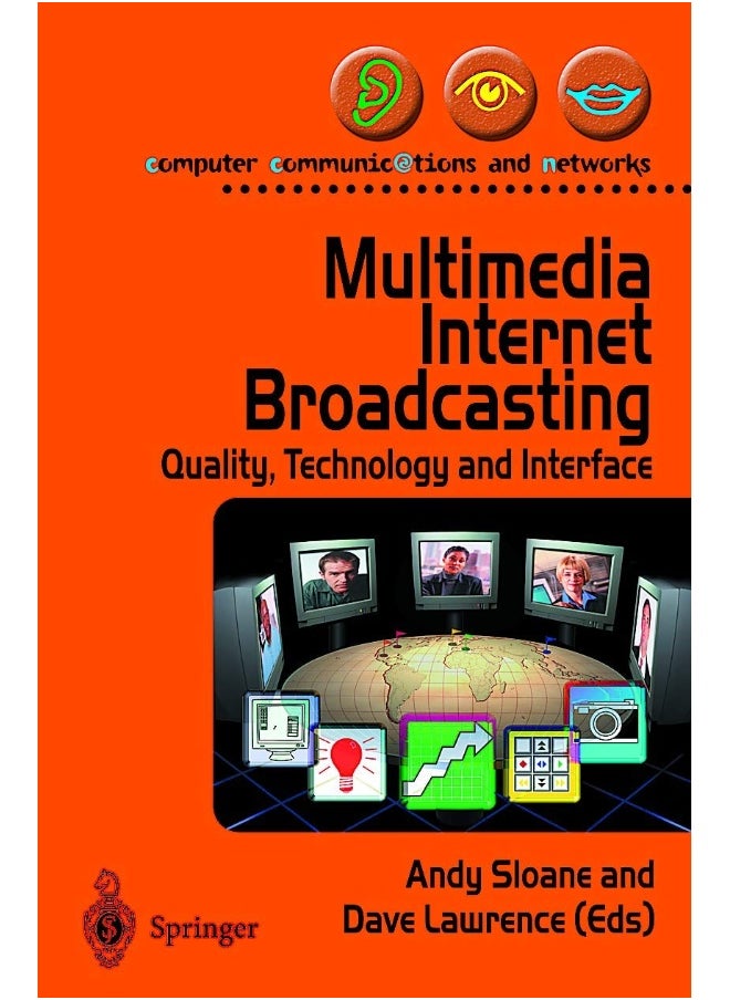 Multimedia Internet Broadcasting: Quality, Technology and Interface 