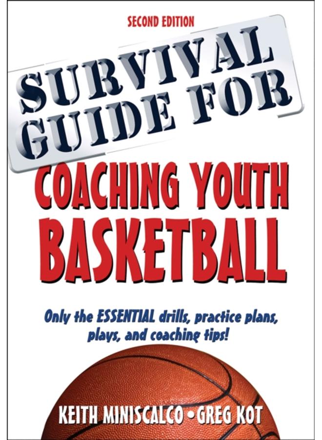 Survival Guide for Coaching Youth Basketball 