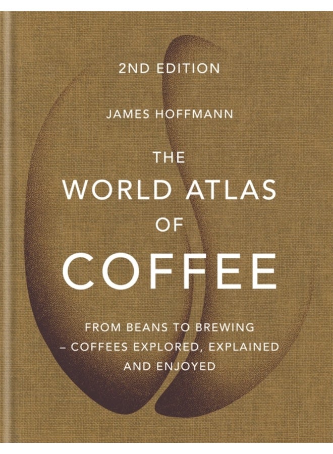 The World Atlas of Coffee : 2nd edition (old edition)