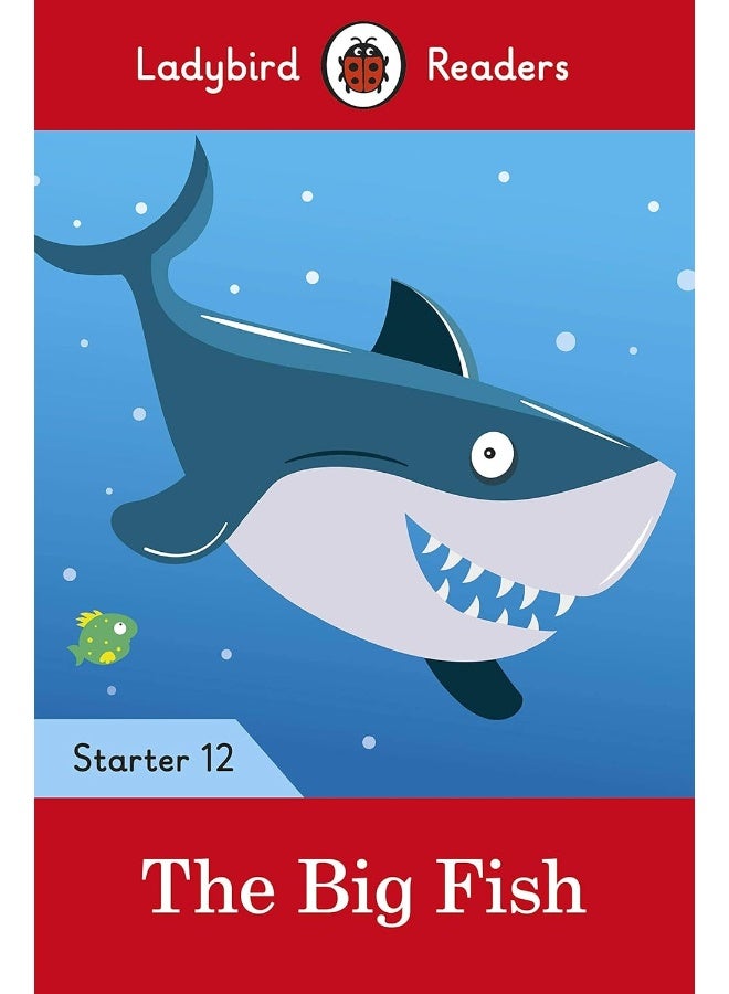 Ladybird Readers Level 12 - The Big Fish (ELT Graded Reader) - Image 1