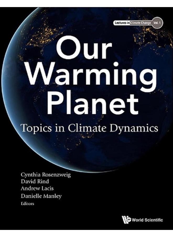 null - Our Warming Planet: Topics In Climate Dynamics (Lectures In Climate Change) - Image 1