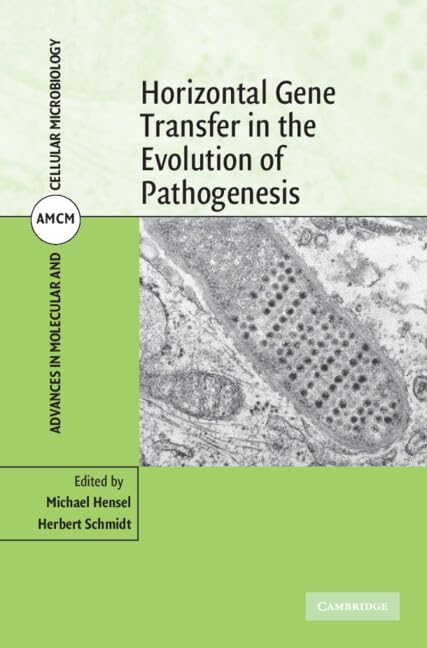 Horizontal Gene Transfer in the Evolution of Pathogenesis [Jun 30, 2008] Hensel, Michael and Schmidt, Herbert