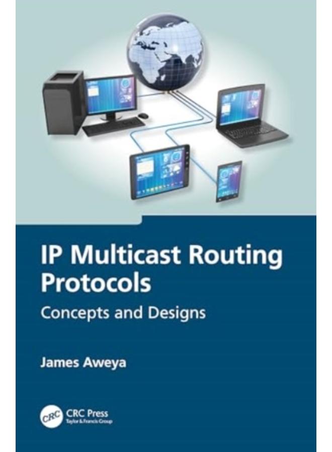 IP Multicast Routing Protocols : Concepts and Designs 