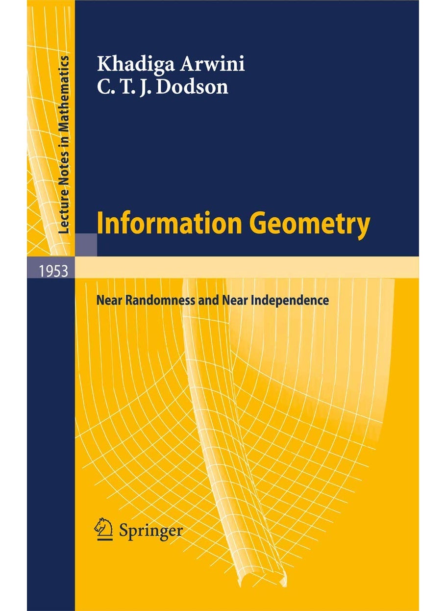 Information Geometry: Near Randomness and Near Independence 