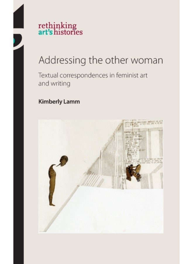 مخاطبة المرأة الأخرى: المراسلات النصية في الفن النسوي والكتابة