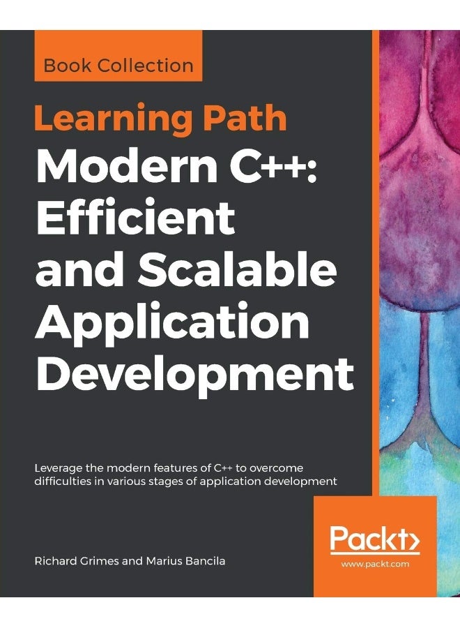 Modern C++: Leverage the modern features of C++ to overcome difficulties in various stages of application development 