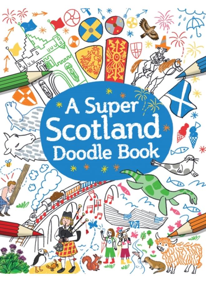 A Super Scotland Doodle Book 