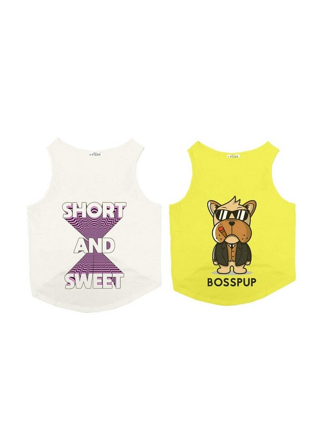 rusepin - Set Of 2 Summer Dog T-Shirt Short And Sweet & Bosspup Printed Pets Round Neck Sleeveless Combo Vest Tank/Tees/Apparel/Clothes For Dogs White/Yellow/Medium (Chubby Pugs, Beagle Etc.) - Image 1