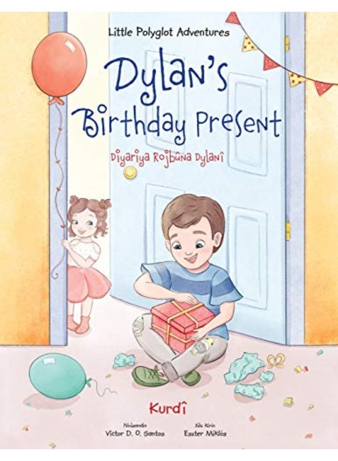 Dylan's Birthday Present / Diyariya Rojb??na Dylan?? - Kurmanji Kurdish Edition - Image 2