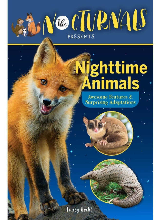 Nocturnals Nighttime Animals: Awesome Features & Surprising Adaptations 