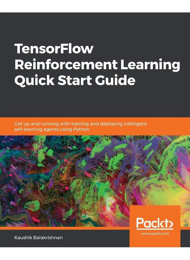 TensorFlow Reinforcement Learning Quick Start Guide