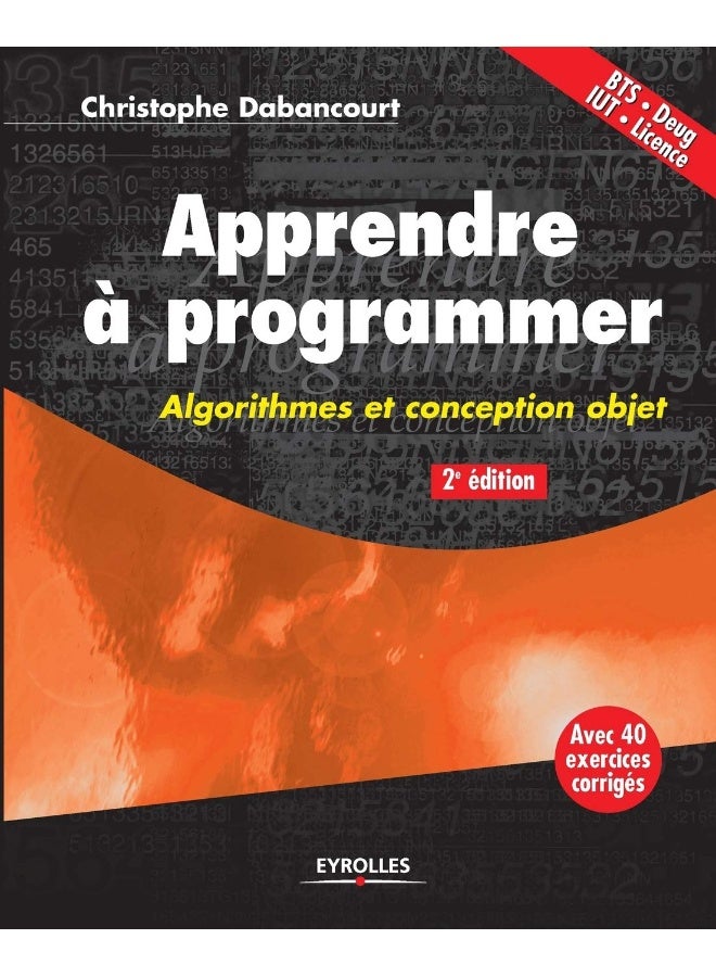 Apprendre à programmer: Algorithmes et conception objet