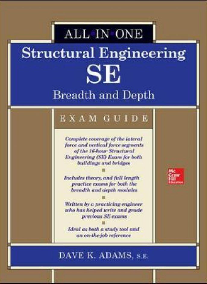 Structural Engineering SE All-in-One Exam Guide: Breadth and Depth