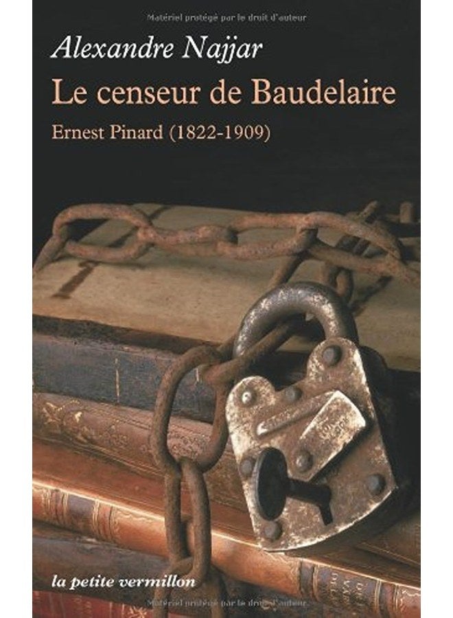 Le censeur de Baudelaire : Ernest Pinard (1822-1909)