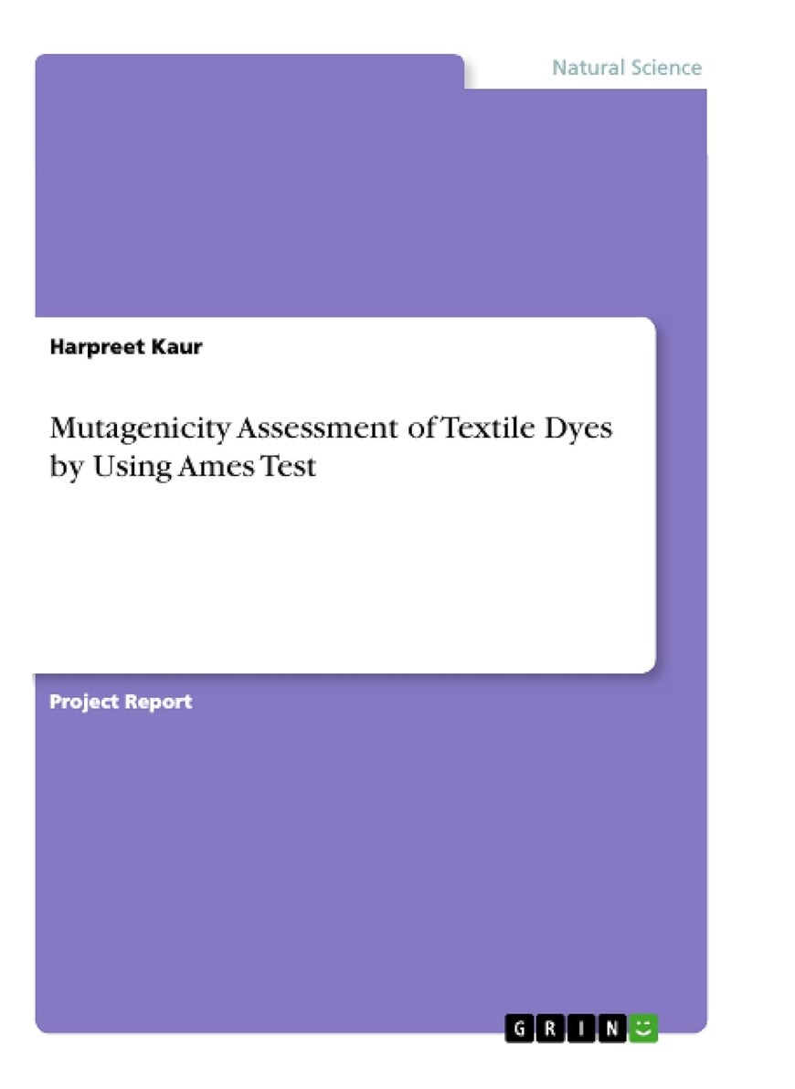 Mutagenicity Assessment of Textile Dyes by Using Ames Test 