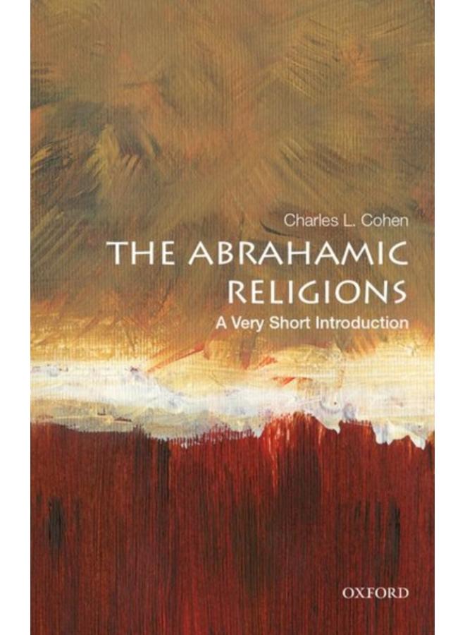 The Abrahamic Religions: A Very Short Introduction 