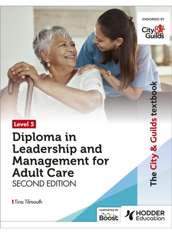 The City Guilds Textbook Level 5 Diploma in Leadership and Management for Adult Care Second Edition - Paperback