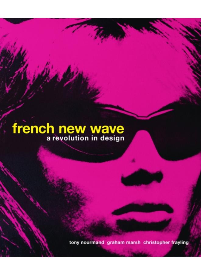 French New Wave : A Revolution in Design