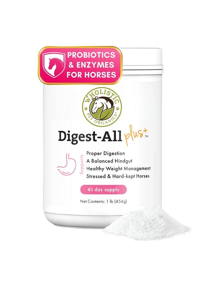 Wholistic Pet Organics Wholistic Pet Organics Digest-All Plus: Horse Probiotics Powder - 1 Lb - Equine Probiotics and Prebiotics with Digestive Enzymes - Equine Digestive Supplements for Gas, Constipation and Gut Health  - Image 1
