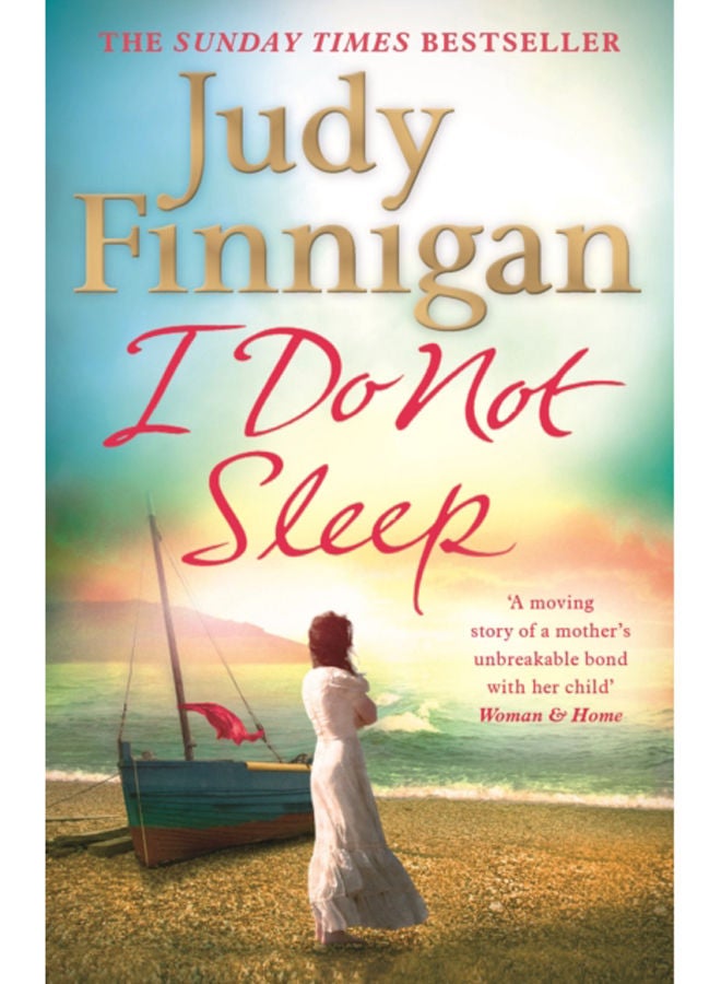 I Do Not Sleep : The life-affirming, emotional pageturner from the Sunday Times bestselling author and journalist 