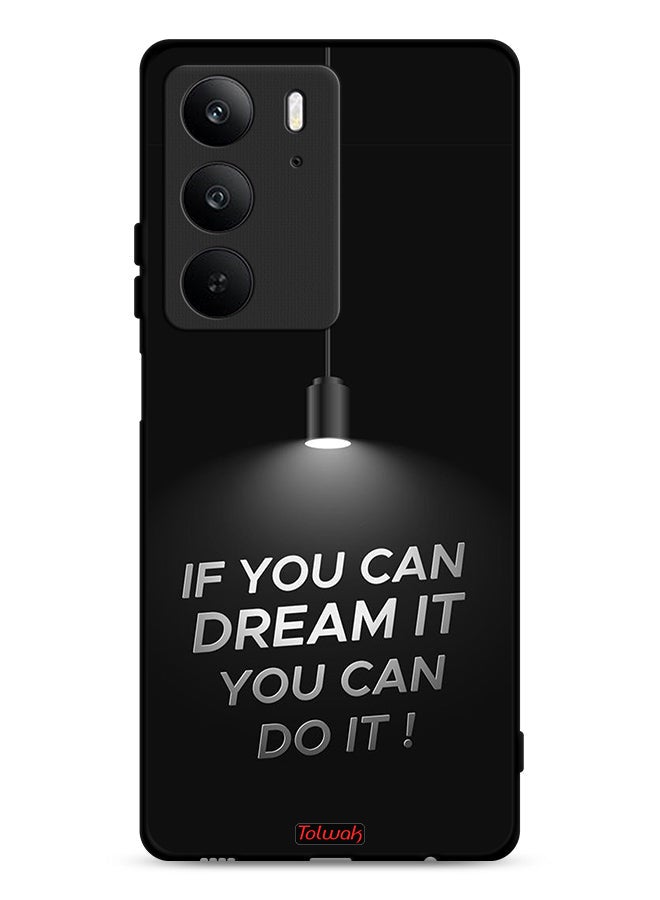 Tolwak Realme C75 4G Protective Case Cover If You Can Dream It You Can Do It - Image 1