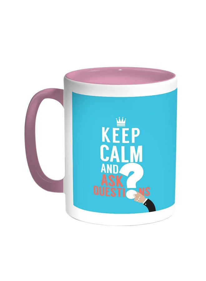 RKN Keep Calm And Ask Questions Printed Coffee Mug Pink/White 11ounce - Image 2