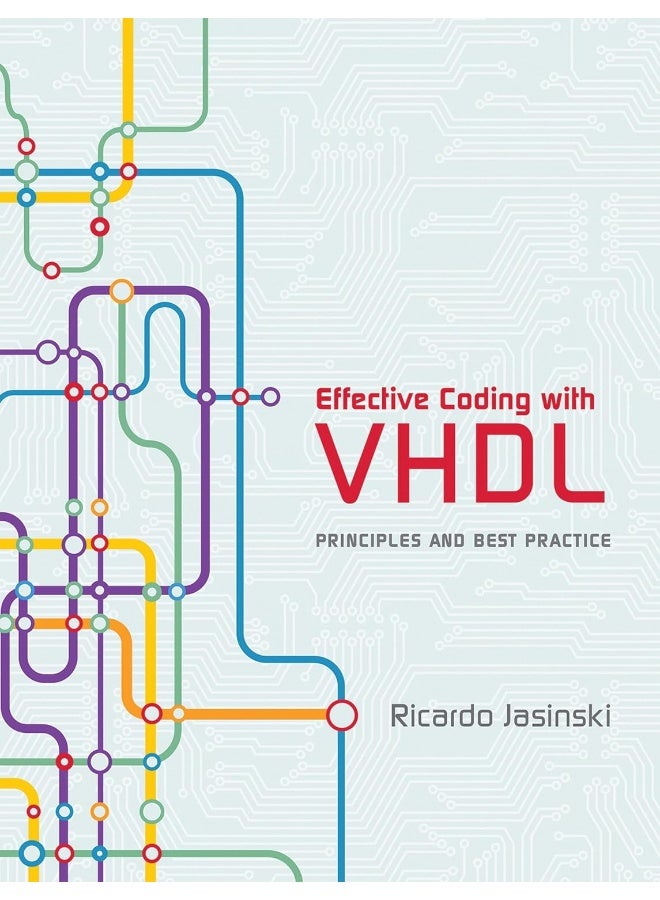 Effective Coding with VHDL: Principles and Best Practice