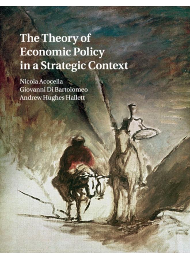 The Theory of Economic Policy in a Strategic Context 