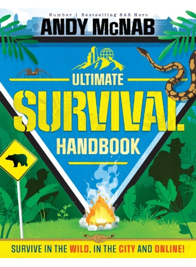 The Ultimate Survival Handbook Survive in the wild in the city and online - Paperback