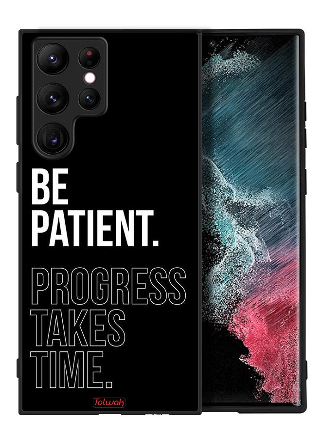 Tolwak Samsung Galaxy S22 Ultra 5G Protective Case Cover Be Patient Progress Takes Time - Image 2
