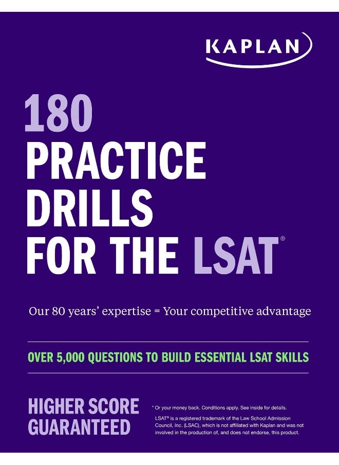 180 Practice Drills for the LSAT: Over 5,000 questions to build essential LSAT skills 