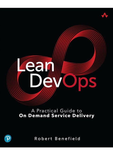 Lean DevOps: A Practical Guide to On Demand Service Delivery