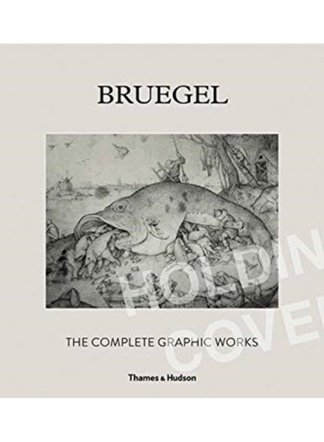 Bruegel: The Complete Graphic Works