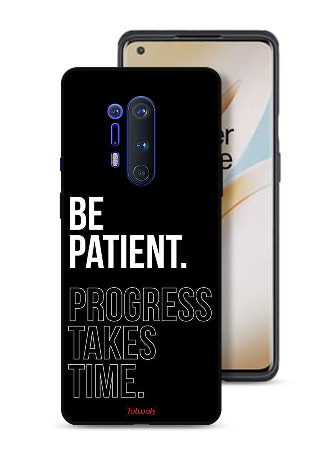 Tolwak OnePlus 8 Pro Protective Case Cover Be Patient Progress Takes Time - Image 1