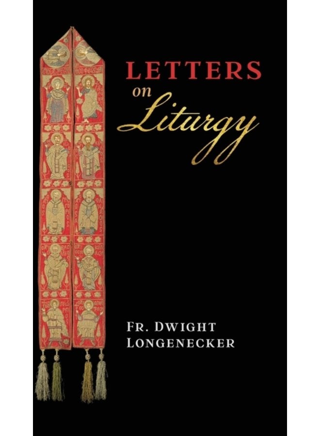 Letters on Liturgy - Hardback