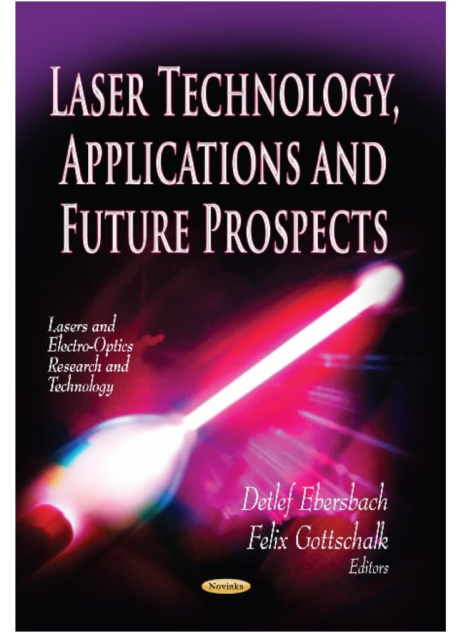 Laser Technology, Applications & Future Prospects 