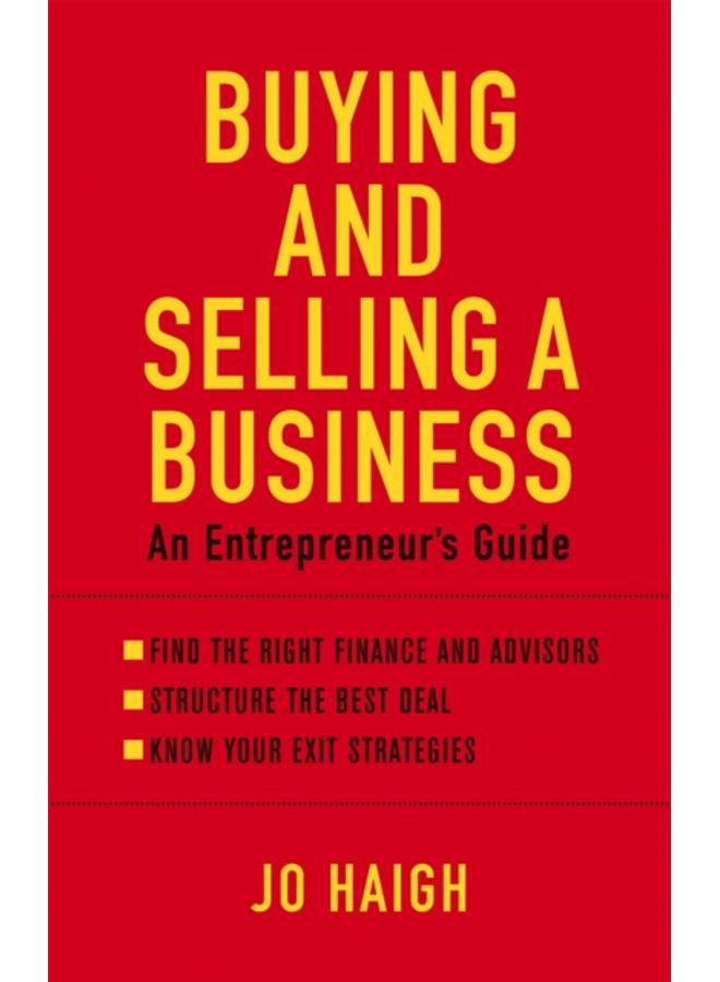 Buying And Selling A Business : An entrepreneur's guide 