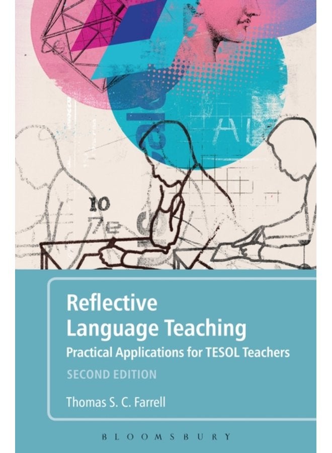 Reflective Language Teaching Practical Applications for TESOL Teachers - Paperback
