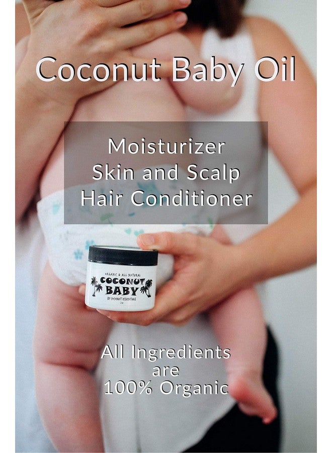 Coconut Essentials Coconut Baby Oil For Hair & Skin Organic Moisturizer Cradle Cap, Newborn Hair Growth, Massage Gel, Sensitive Skin Care, Infant Scalp, All Natural With Sunflower & Grape Seed Oils 2 Fl Oz - Image 5