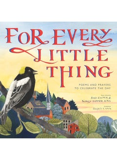 For Every Little Thing: Poems and Prayers to Celebrate the Day 