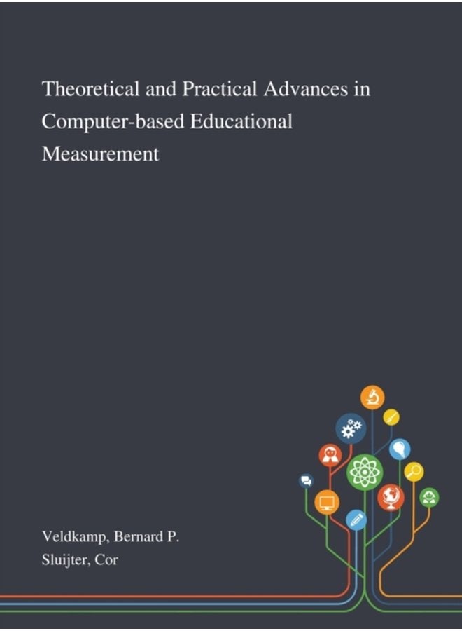 Theoretical and Practical Advances in Computer based Educational Measurement - Hardback