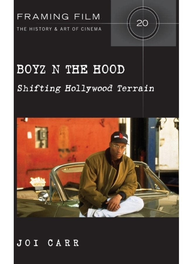 Boyz N the Hood Shifting Hollywood Terrain - Hardback