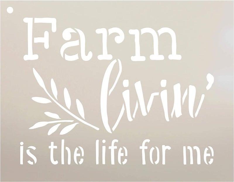 Ivana's Farm Livin' is The Life for Me - Wheat Stencil | Reusable Mylar Template | Use to Paint Wood Signs - Pallets - Walls - Pillows - DIY Country Decor - Size (9" x 7") - Image 1