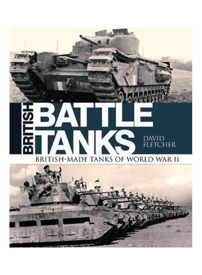 British Battle Tanks: British-Made Tanks Of World War II - Image 2