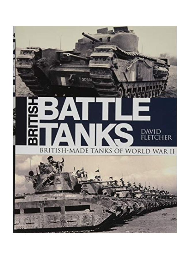 British Battle Tanks: British-Made Tanks Of World War II - Image 1