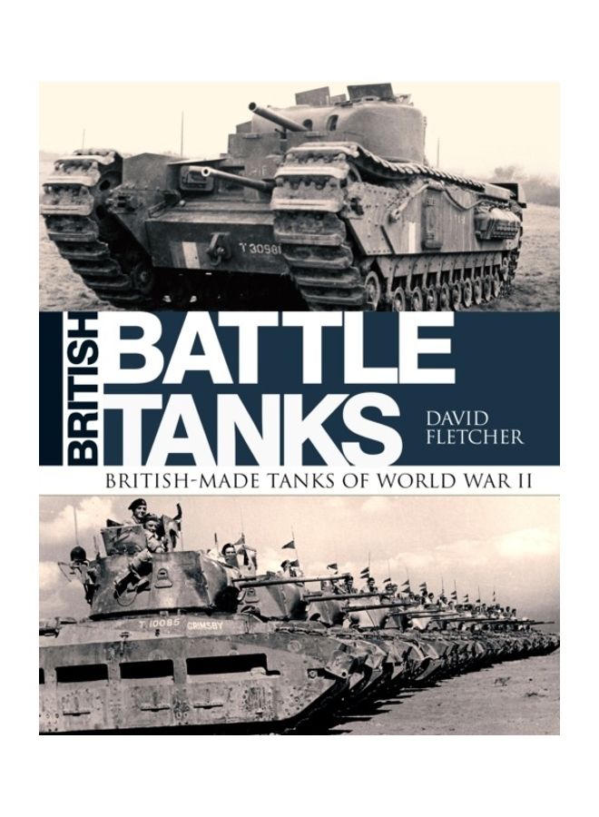 British Battle Tanks: British-Made Tanks Of World War II - Image 3