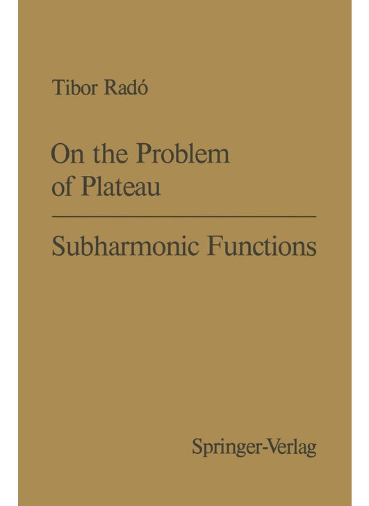 On the Problem of Plateau / Subharmonic Functions