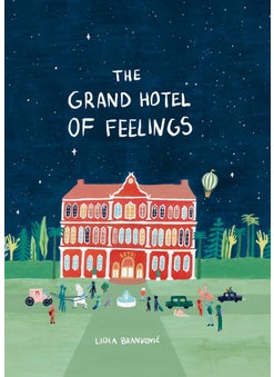 The Grand Hotel of Feelings 