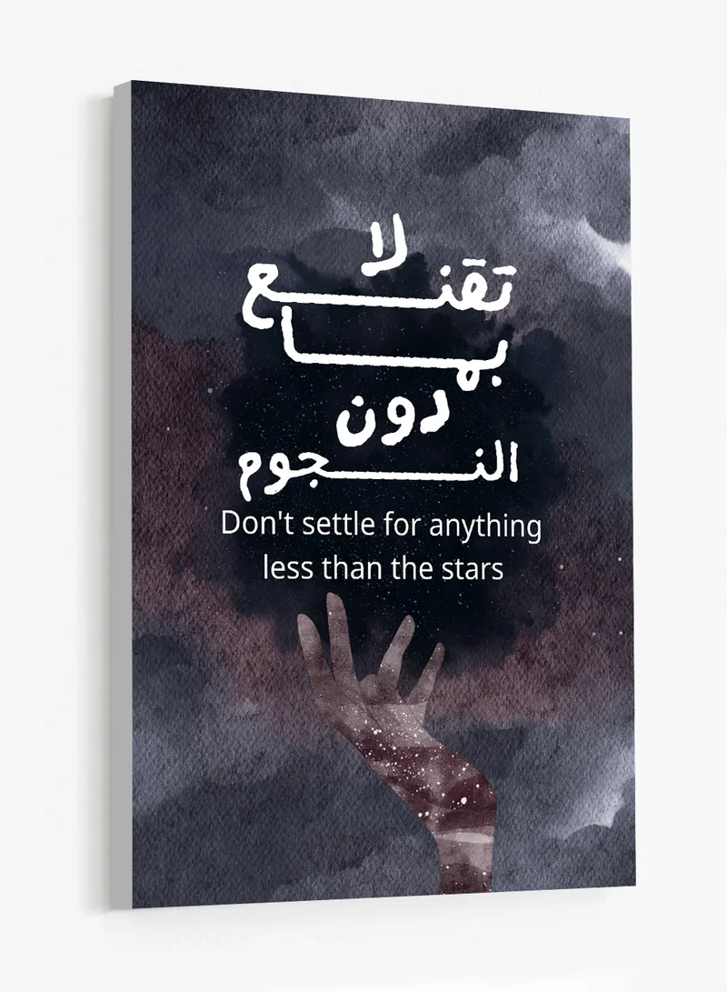 Lowha Canvas Wall Art Stretched Over Wooden Frame Featuring the Motivational Phrase Don't settle for anything less than the stars